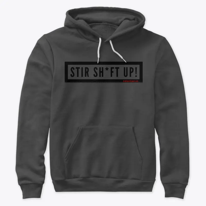 Stir Sh*ft up!